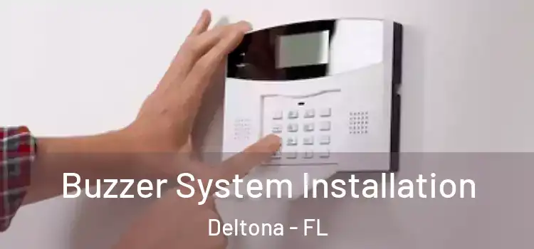  Buzzer System Installation Deltona - FL