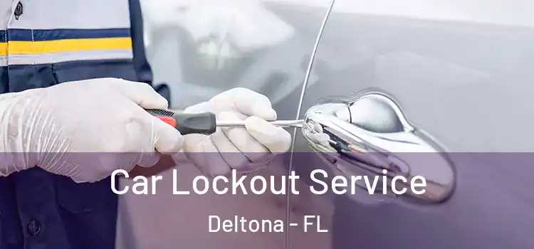 Car Lockout Service Deltona - FL