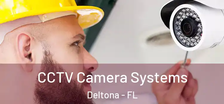  CCTV Camera Systems Deltona - FL