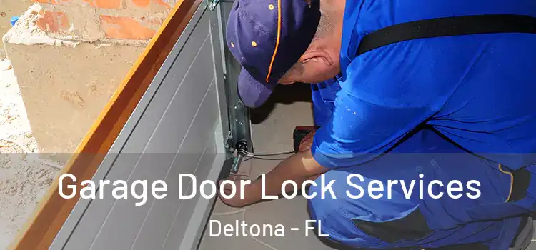  Garage Door Lock Services Deltona - FL