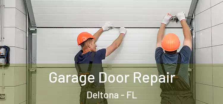  Garage Door Repair Deltona - FL