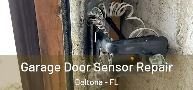  Garage Door Sensor Repair Deltona - FL