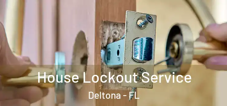 House Lockout Service Deltona - FL