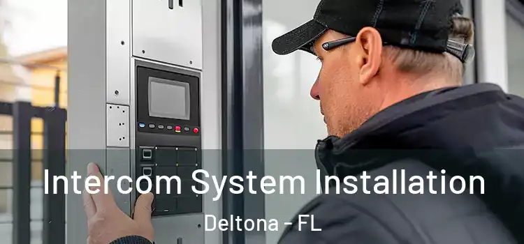  Intercom System Installation Deltona - FL