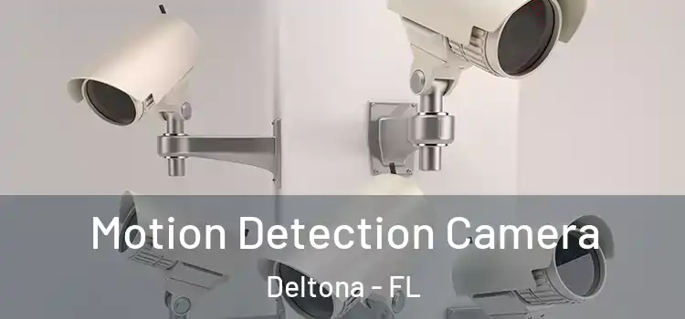  Motion Detection Camera Deltona - FL