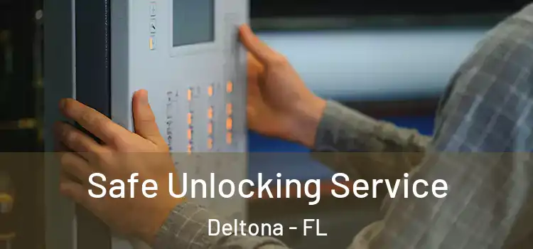  Safe Unlocking Service Deltona - FL