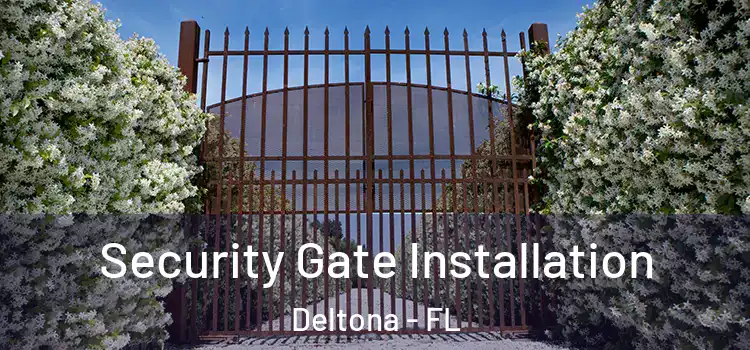  Security Gate Installation Deltona - FL